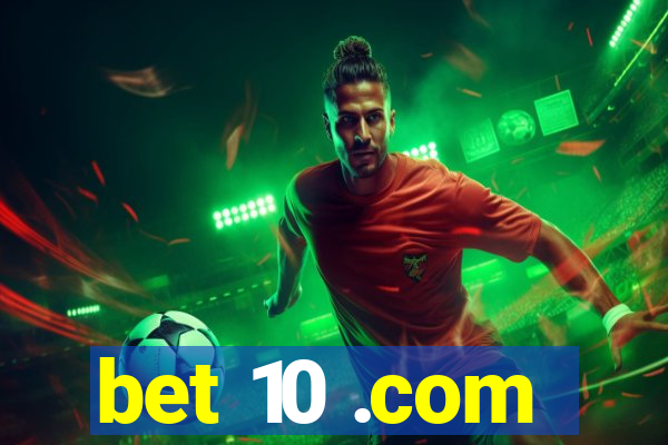 bet 10 .com